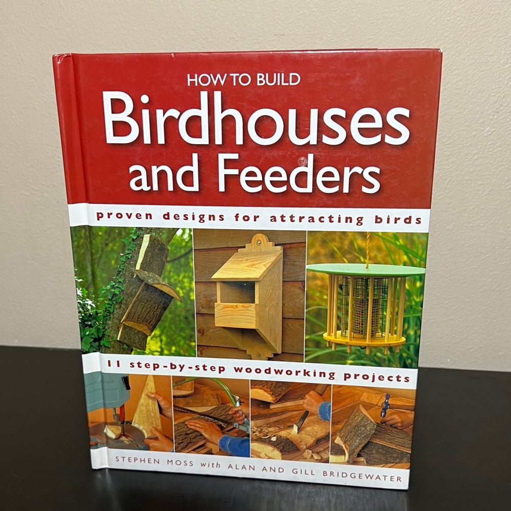 Vintage Hardcover “How to Build Birdhouses and Feeders” 2001 Stephen Moss